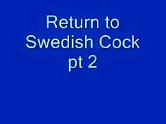 Interracial - Return to Swedish Cock pt 2