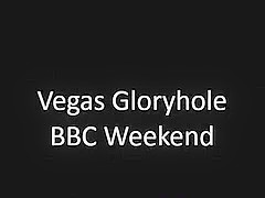 Vegas Gloryhole - BBC Weekend